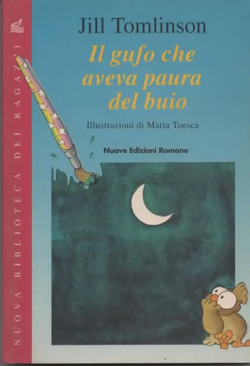 IL GUFO CHE AVEVA PAURA DEL BUIO – JILL TOMLINSON (1994)