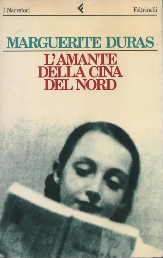 L’AMANTE DELLA CINA DEL NORD – MARGUERITE DURAS