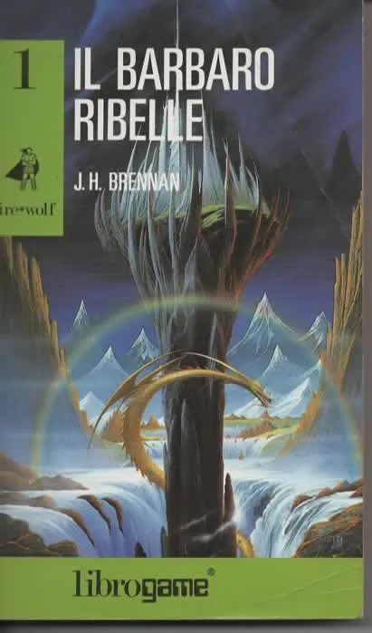 IL BARBARO RIBELLE – LIBROGAME J.H. BRENNAN (1992)