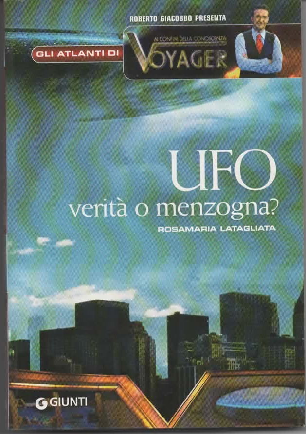 UFO verità o menzogna – Roberto Giacobbo (2006)