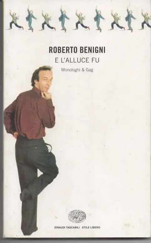 ROBERTO BENIGNI – E L’ALLUCE FU