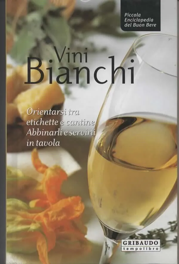 VINI BIANCHI – GRIBAUDO tempolibro