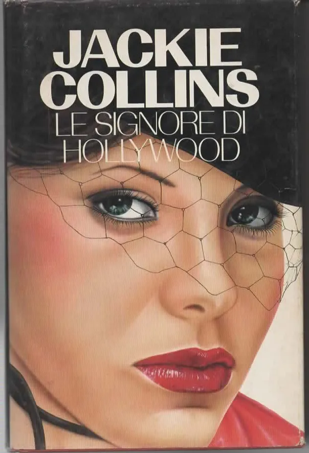 LE SIGNORE DI HOLLYWOOD – JACKIE COLLINS (1984)