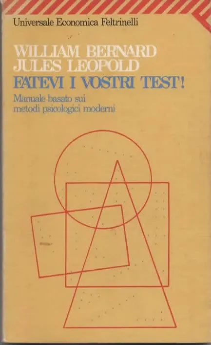 FATEVI I VOSTRI TEST! - WILLIAM BERNARD/JULES LEOPOLD (1985)