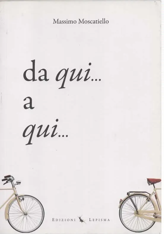 da qui… a qui… - Massimo Moscatiello (2009)