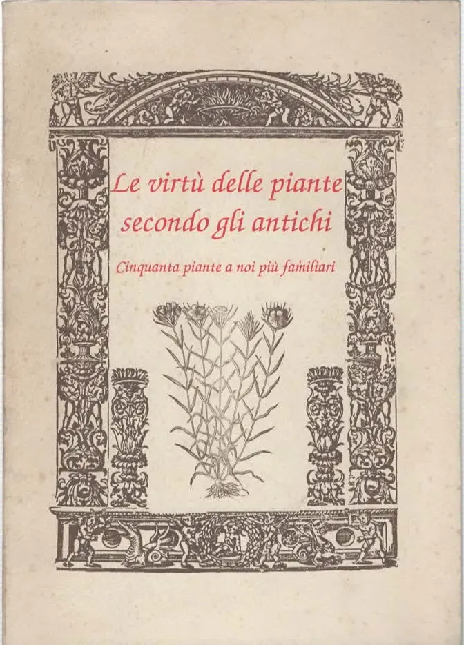 LA virtù DELLE PIANTE SECONDO GLI ANTICHI – (1989)