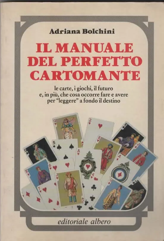 IL MANUALE DEL PERFETTO CARTOMANTE – ADRIANA BOLCHI (1988)