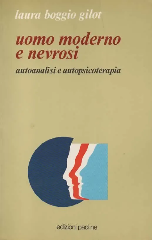 Uomo moderno e nevrosi – laura boggio gilot (1987)