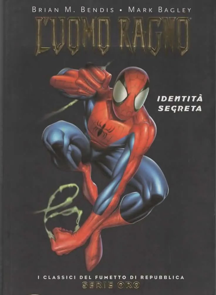 L’UOMO RAGNO – IDENTITA’ SEGRETE. BRIAN M. BENDIS-MARK BAGLEY