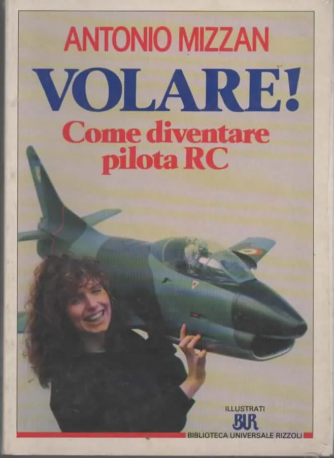 VOLARE! Come diventare pilota RC – ANTONIO MIZZAN