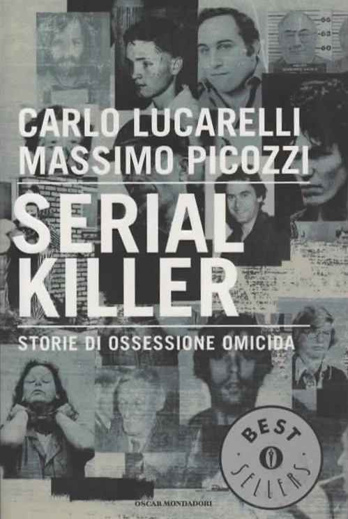 SERIAL KILLER – CARLO LUCARELLI/MASSIMO PICOZZI (2009)