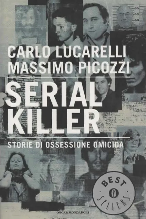 SERIAL KILLER – CARLO LUCARELLI/MASSIMO PICOZZI (2009)