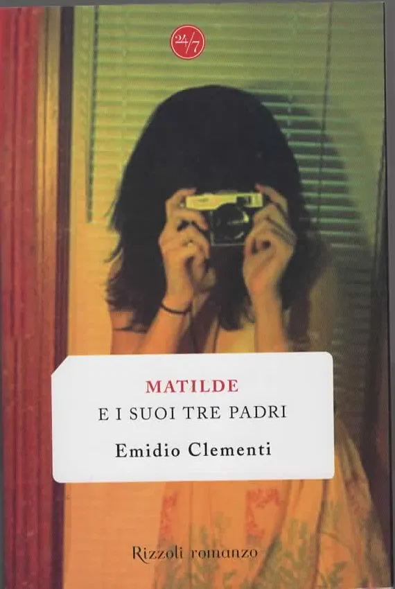 MATILDE  E I SUOI TRE PADRI – Emidio Clementi (2009)