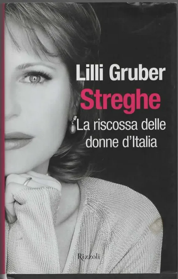 STREGHE La riscossa delle donne d’Italia – Lilli Gruber