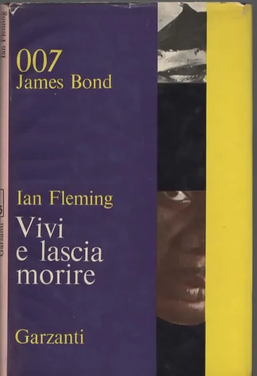 007 James Bond/Vivi e lascia morire – Ian Fleming (1965)