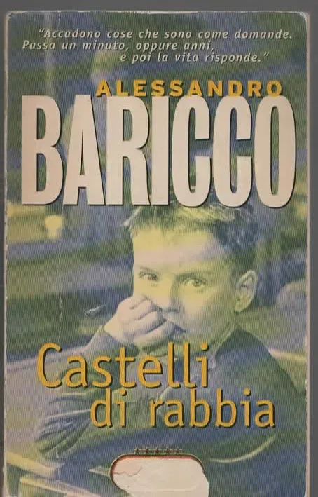 CASTELLI DI RABBIA – ALESSANDRO BARICCO (1997)