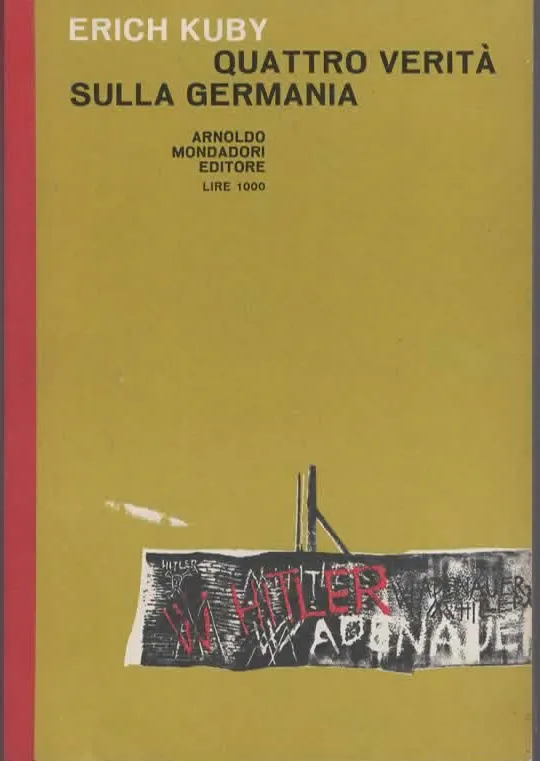 QUATTRO VERITA’ SULLA GERMANIA – ERICH KUBY (1961)