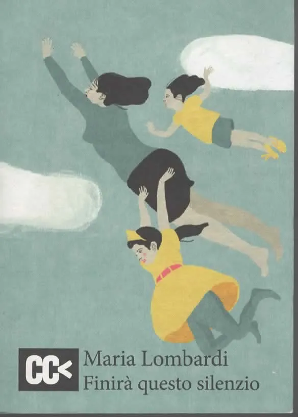 Finirà questo silenzio – Maria Lombardi (2016)