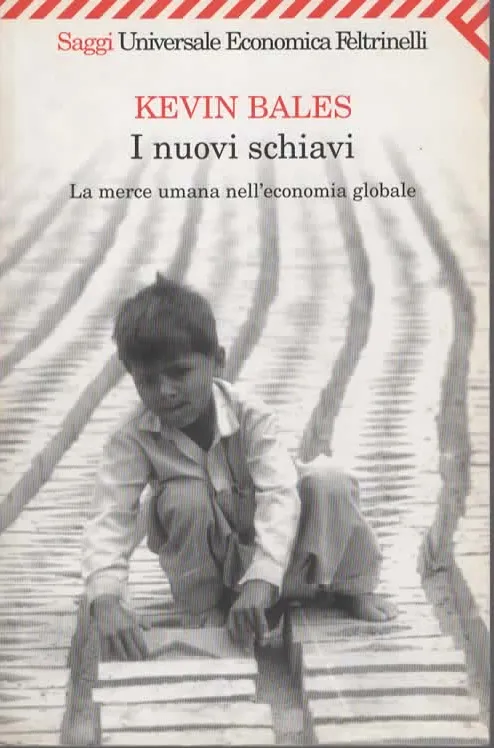 I nuovi schiavi – KEVIN BALES (2006)