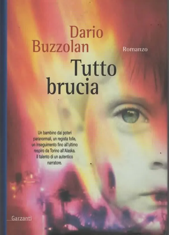 TUTTO BRUCIA -DARIO BUZZOLAN (2003)