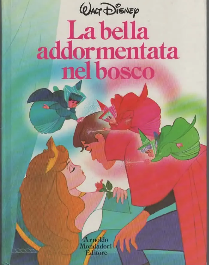 LA BELLA ADDORMENTATA NEL BOSCO – MONDADORI