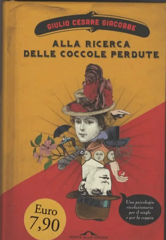 ALLA RICERCA DELLE COCCOLE PERDUTE – GIULIO CESARE GIACOBBE (2012)