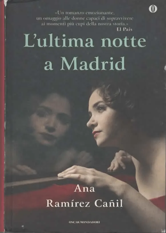 L’ultima notte a Madrid – Ana Ramirìrez Canil (2012)