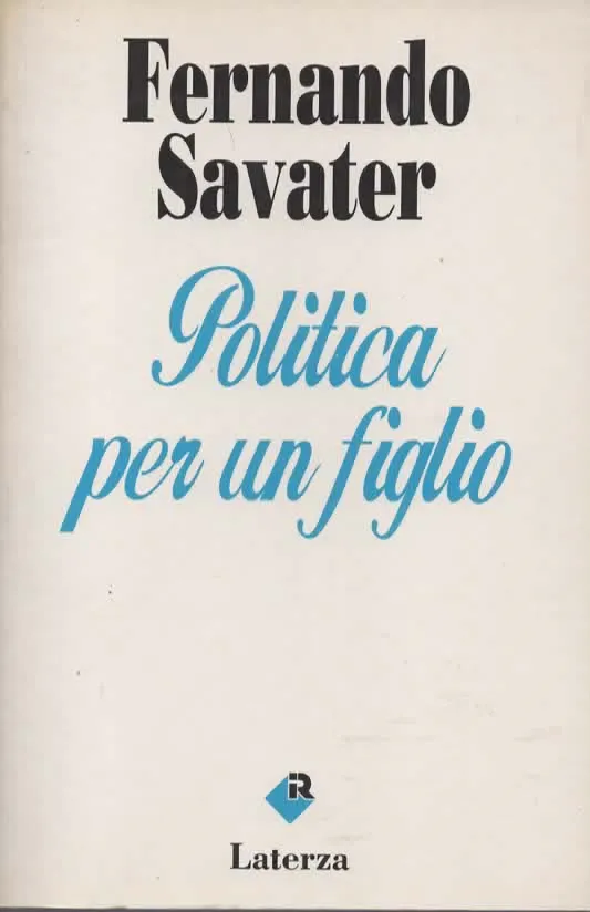 Politica per un figlio – FERNANDO SAVATER (1993)