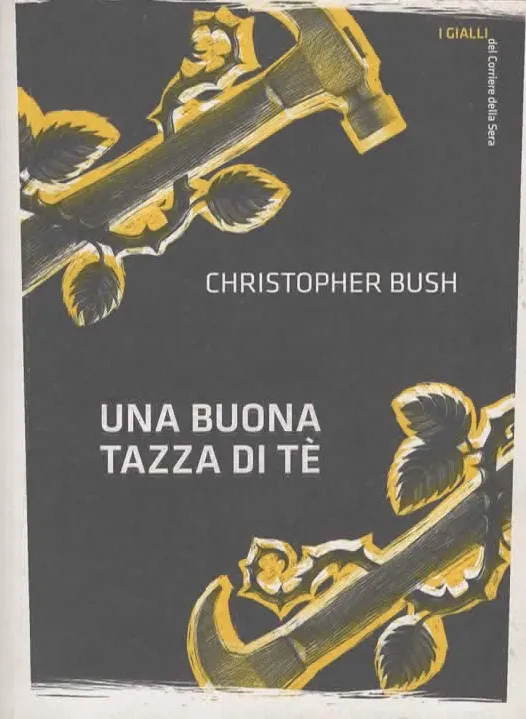 UNA BUONA TAZZA DI TÉ – CHRISTOPHER BUSH