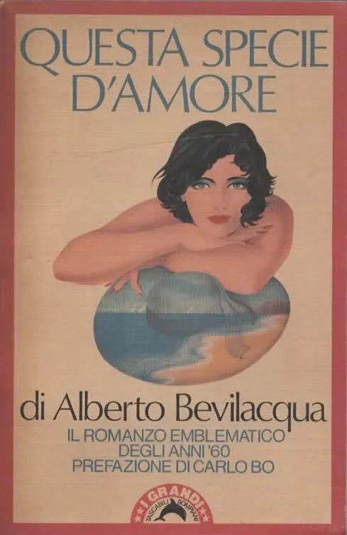 QUESTA SPECIE D’AMORE – Alberto Bevilacqua (1986)