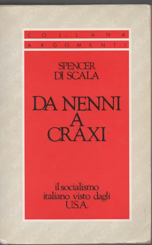 DA NENNI A CRAXI – SPENCER DI SCALA (1991)