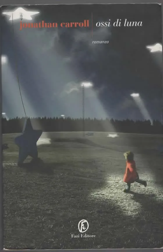 Ossi di luna – Jonathan carroll (2007)