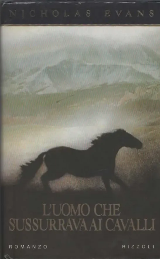 L’UOMO CHE SUSSURRAVA AI CAVALLI – NICHOLAS EVANS (1996)