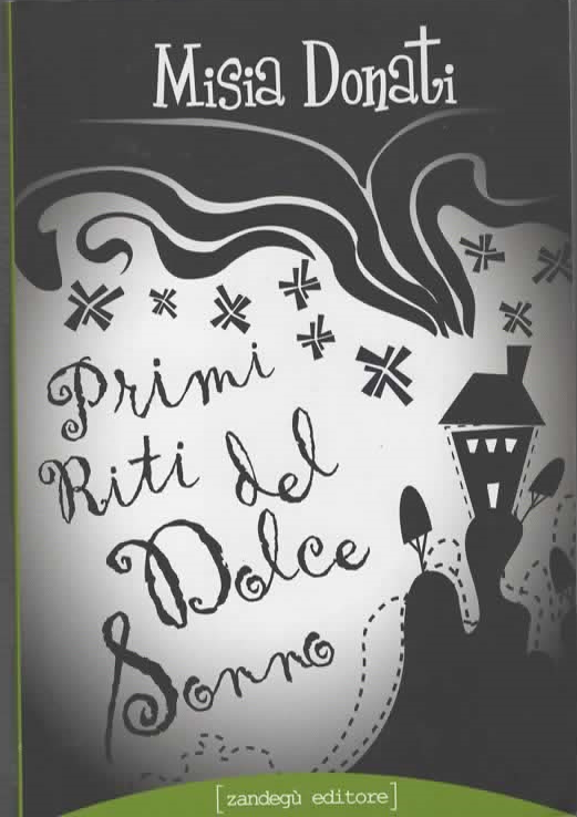 PRIMI RITI DEL DOLCE SONNO – MISIA DONATI (2006)