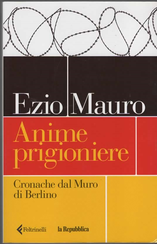 ANIME PRIGIONIERE – EZIO MAURO (2019)