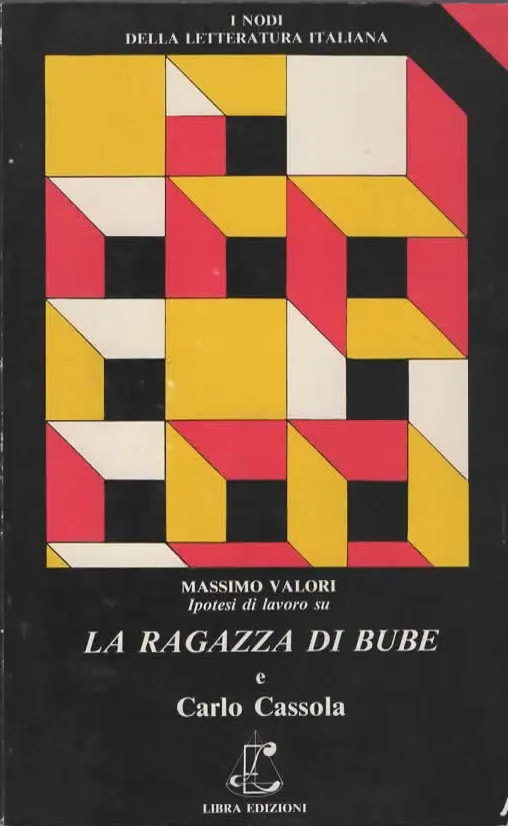 LA RAGAZZA DI BUBE – MASSIMO VALORI/CARLO CASSOLA