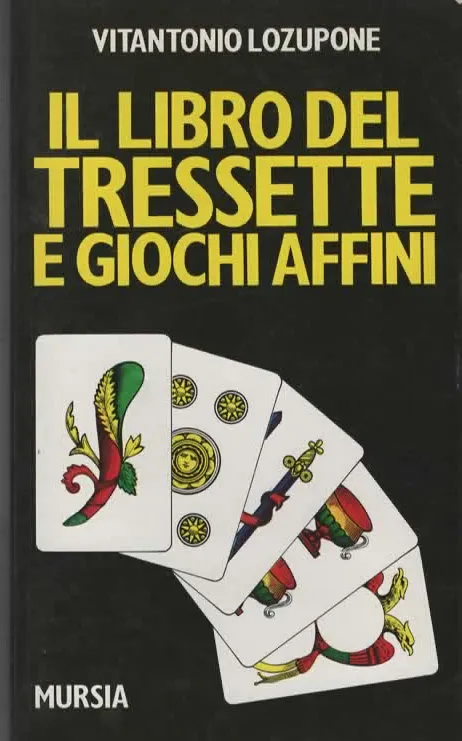 IL LIBRO DEL TRESETTE E GIOCHI AFFINI – VITANTONIO LOZUPONE