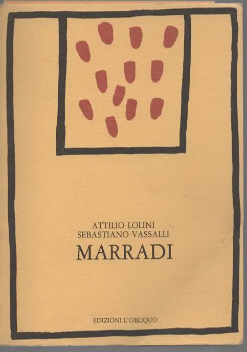 MARRADI – ATTILIO LOLINI/ SEBASTIANO VASSALLI