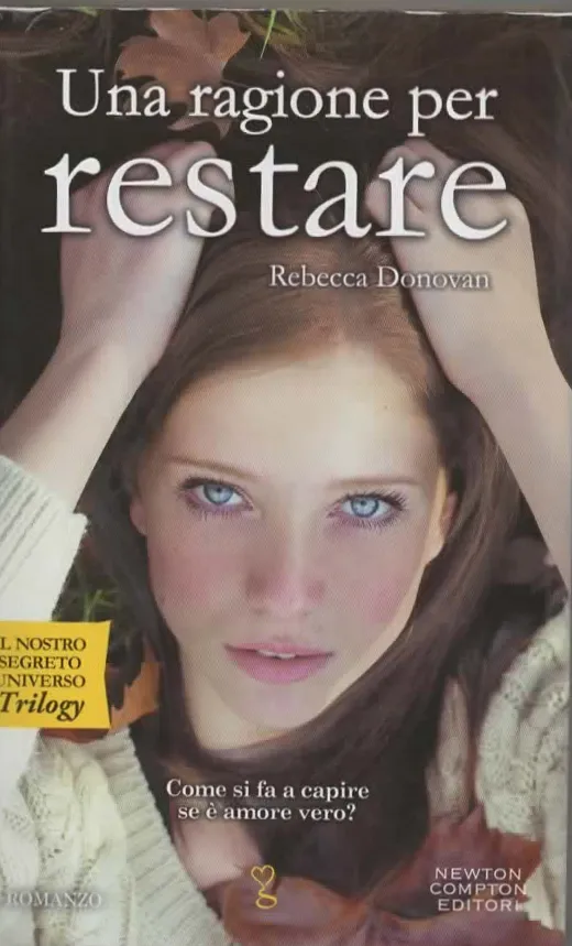 Una ragione per restare – Rebecca Donovan (2014)
