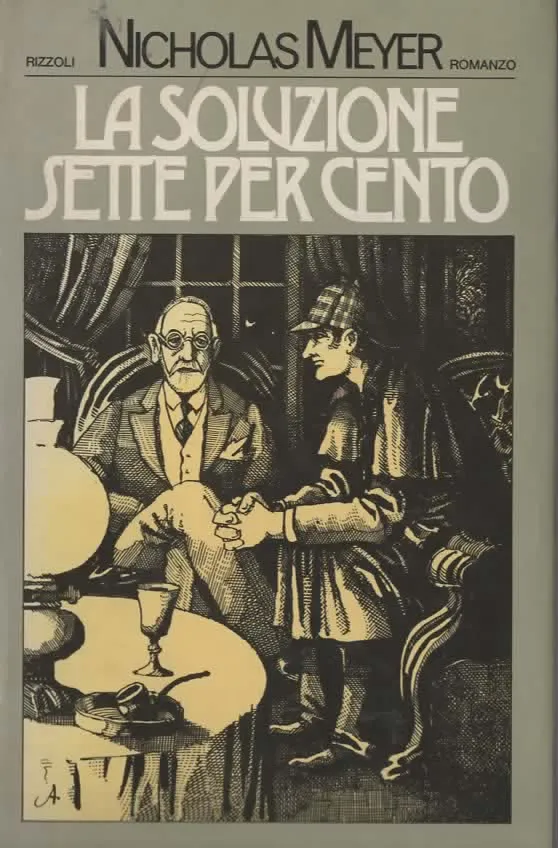 LA SOLUZIONE SETTE PER CENTO -NICHOLAS MEYER (1976)