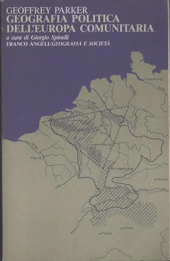 GEOGRAFIA POLITICA DELL’EUROPA COMUNITARIA – GEOFFREY PARKER (1988)