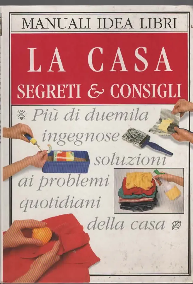 LA CASA SEGRETI E CONSIGLI – MANUALI IDEA LIBRI