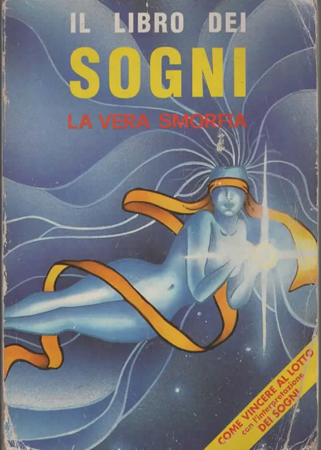 IL LIBRO DEI SOGNI – LA VERA SMORFIA