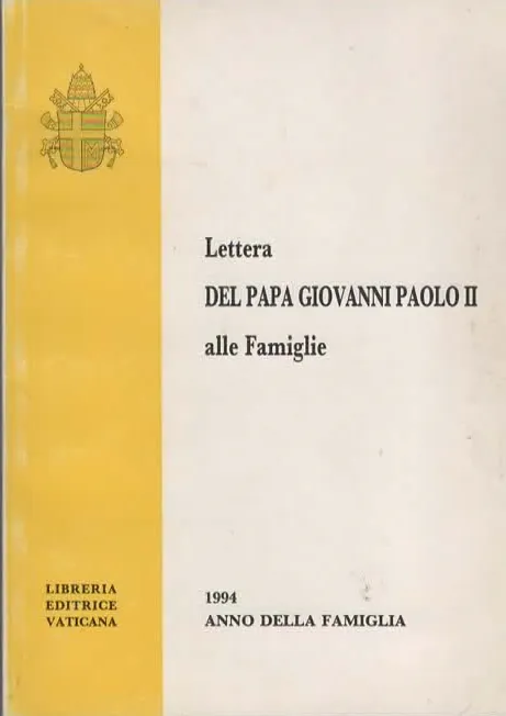 Lettera DEL PAPA GIOVANNI PAOLO II alle Famiglie 1997 - LIBRERIA EDITRICE VATICANA
