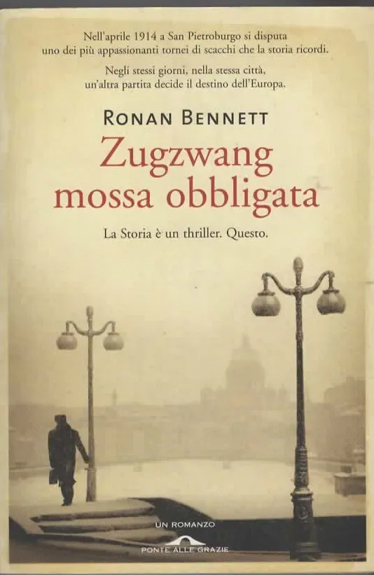 Zugzwang mossa obbligata – RONAN BENNETT