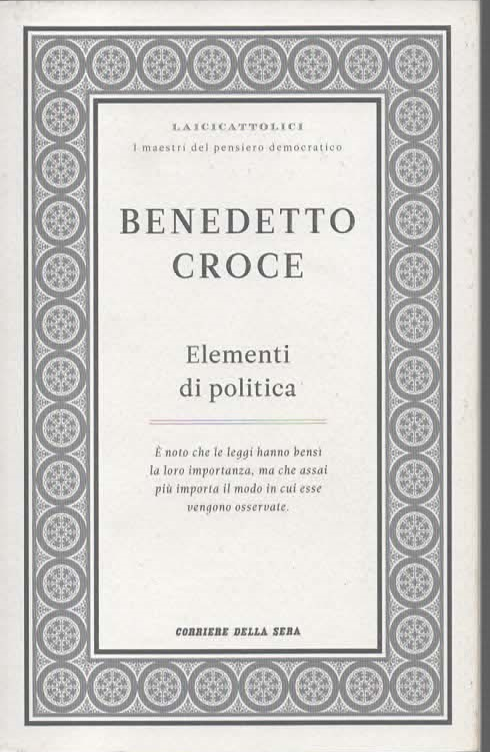 ELEMENTI DI POLITICA - BENEDETTO CROCE