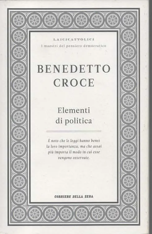 ELEMENTI DI POLITICA - BENEDETTO CROCE