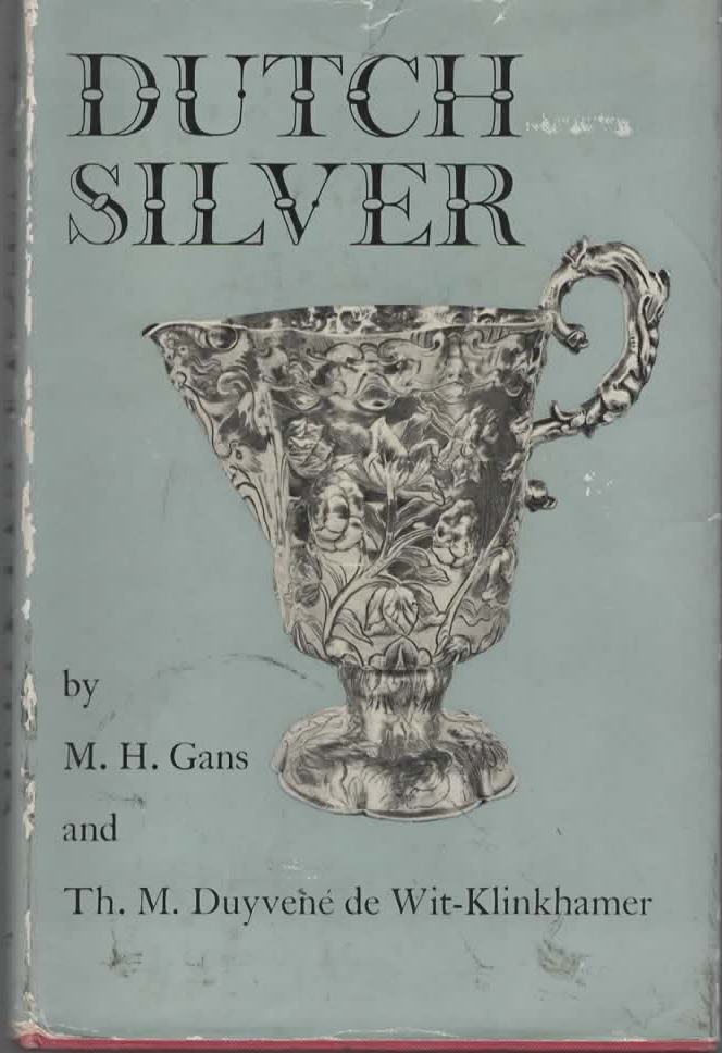 DUTCH SILVER – M.H Gans and Th. M. Duvvene de Wit-Klinkhamer