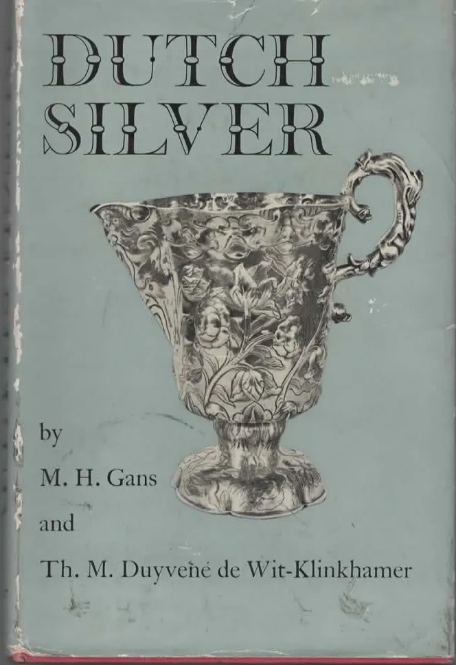 DUTCH SILVER – M.H Gans and Th. M. Duvvene de Wit-Klinkhamer