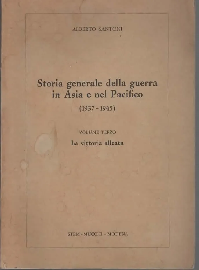 Storia generale della guerra in Asia e nel Pacifico V.3 – ALBERTO SANTONI